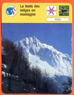 La Fonte Des Neiges En Montagne Alpes Fiche Illustrée Cousteau N° 737 - Géographie