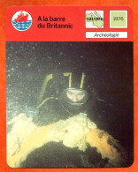 A La Barre Du Britannic Archéologie Plongeur Plongée Calypso Fiche Illustrée Cousteau  N° 313 - Bateaux