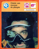 Choisir Son Masque De Plongée  Equipements  Plongée Fiche Illustrée Cousteau  N° 1261 - Sport