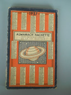 ALMANACH HACHETTE - 1937 - Petite Encyclopédie Populaire De La Vie Pratique - Encyclopédies