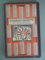 ALMANACH HACHETTE - 1948 - Petite Encyclopédie Populaire De La Vie Pratique - Enciclopedie