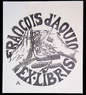 EX LIBRIS FRANCOIS D'AQUIN Per IPSE FECIT L11-F02 - Exlibris