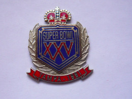 Pins  FOOTBALL AMEICAIN SUPER BOWL XXV FINALE - Football