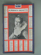 ALMANACH HACHETTE - 1956 - Petite Encyclopédie Populaire De La Vie Pratique - Encyclopedieën