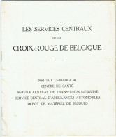 Services Centraux De La Croix Rouge De Belgique, 24 Pages Illustrées De Nombreuses Photos. Rare. - Rode Kruis