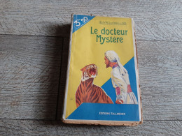 Le Docteur Mystère Paul D'ivoi Tallandier Aventure - Avontuur