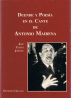 Duende Y Poesía En El Cante De Antonio Mairena - José Cenizo Jiménez - Kunst, Vrije Tijd