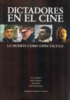 Dictadores En El Cine. La Muerte Como Espectáculo - AA.VV. - Arte, Hobby