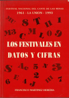 Los Festivales En Datos Y Cifras (dedicado) - Francisco Martínez Heredia - Arts, Hobbies