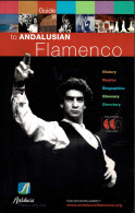 Guide To Andalusian Flamenco + 2 CDs - Arts, Hobbies