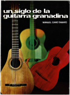 Temas De Nuestra Andalucía No. 38. Un Siglo De La Guitarra Granadina - Manuel Cano Tamayo - Kunst, Vrije Tijd