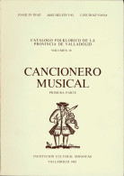 Catálogo Folklórico De La Provincia De Valladolid. Vol. IV. Cancionero Musical. Primera Parte - J. Díaz, J. Delfín  - Arte, Hobby