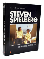 Steven Spielberg. Entre Ulises Y Peter Pan - Antonio Sánchez-Escalonilla - Kunst, Vrije Tijd