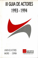 III Guía De Actores 1993-1994 - Arts, Loisirs