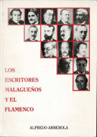 Los Escritores Malagueños Y El Flamenco - Alfredo Arrebola - Arte, Hobby