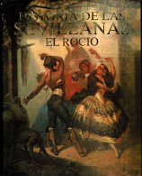 Historia De Las Sevillanas. Volumen 5. El Rocio - Arts, Loisirs