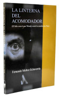La Linterna Del Acomodador - Fernando Muñoz Echevarría - Kunst, Vrije Tijd