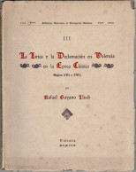 La Lírica Y La Declamación En Valencia En La Epoca Clásica. Siglos XVI Y XVII (dedicado) - Rafael Gayano Lluch - Kunst, Vrije Tijd