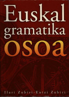 Euskal Gramatika Osoa - Olari Zubiri, Entzi Zubiri - Languages Training