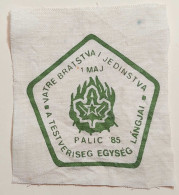 Serbia , Boy Scout Patches - The Fire Of Brotherhood And Unity - Palic 1985 1. Maj - Movimiento Scout