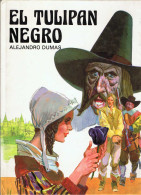 El Tulipán Negro - Alejandro Dumas - Infantil Y Juvenil