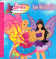 Barbie O El Secreto De Las Hadas. La Historia - Bök Voor Jongeren & Kinderen