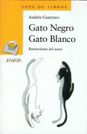 Gato Negro Gato Blanco - Andrés Guerrero - Bök Voor Jongeren & Kinderen