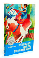 Las Fantásticas Aventuras Del Caballito Gordo - José Antonio Del Cañizo - Children's