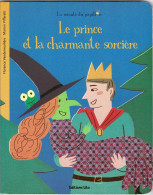 Le Prince Et La Charmante Sorcière - Florence Vandermarlie Et Marion Piffaretti - Children's