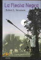La Flecha Negra - Robert L. Stevenson - Bök Voor Jongeren & Kinderen