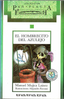 El Hombrecito Del Azulejo - Manuel Mujica Lainez - Libri Per I Giovani E Per I Bambini