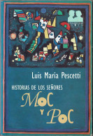 Historias De Los Señores Moc Y Poc - Luis María Pescetti - Livres Pour Jeunes & Enfants