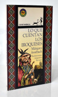 Lo Que Cuentan Los Iroqueses - Márgara Averbach - Livres Pour Jeunes & Enfants