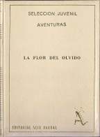 La Flor Del Olvido (Aventuras De Ignacio Cantero) - E. P. David - Infantil Y Juvenil