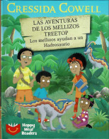 Las Aventuras De Los Mellizos Treetop. Los Mellizos Ayudan A Un Hadrosaurio - Cressida Cowell - Livres Pour Jeunes & Enfants