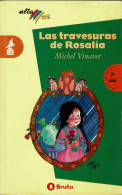 Las Travesuras De Rosalía - Michel Vinaver - Livres Pour Jeunes & Enfants