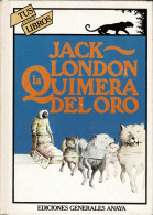 La Quimera Del Oro. Colección Tus Libros - Jack London - Boek Voor Jongeren & Kinderen