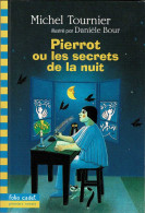 Pierrot Ou Les Secrets De La Nuit (dès 8 Ans) - Michel Tournier - Libri Per I Giovani E Per I Bambini