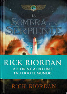 La Sombra De La Serpiente. Las Crónicas De Kane 3 - Rick Riordan - Boek Voor Jongeren & Kinderen