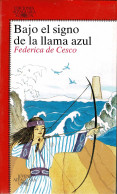 Bajo El Signo De La Llama Azul (precintado) - Federica De Cesco - Libri Per I Giovani E Per I Bambini