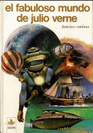 El Fabuloso Mundo De Julio Verne - Francisco Cardona - Livres Pour Jeunes & Enfants