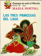 Las Tres Princesas Del Lago. Cuento Peruano - María Pascual - Livres Pour Jeunes & Enfants