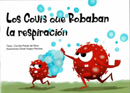 Los Covis Que Robaban La Respiración - Carolina Pinedo Del Olmo, Daniel Vergara Martínez - Livres Pour Jeunes & Enfants