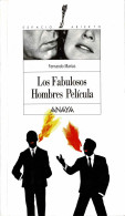 Los Fabulosos Hombres Película - Fernando Marías - Livres Pour Jeunes & Enfants