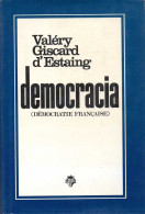 Democracia (democratie Française) - Valéry Giscard D'Estaing - Pensées