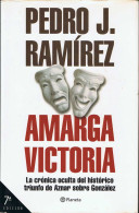 Amarga Victoria - Pedro J. Ramírez - Pensamiento