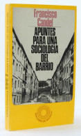 Apuntes Para Una Sociología Del Barrio - Francisco Candel - Gedachten