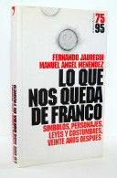 Lo Que Nos Queda De Franco - Fernando Jauregui Y Manuel Angel Menéndez - Gedachten