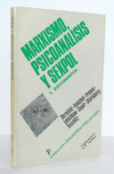 Marxismo, Psicoanálisis Y Sexpol. 1. Documentos - AA.VV. - Pensieri