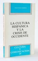 La Cultura Hispánica Y La Crisis De Occidente - Julio Ycaza Tigerino - Thoughts